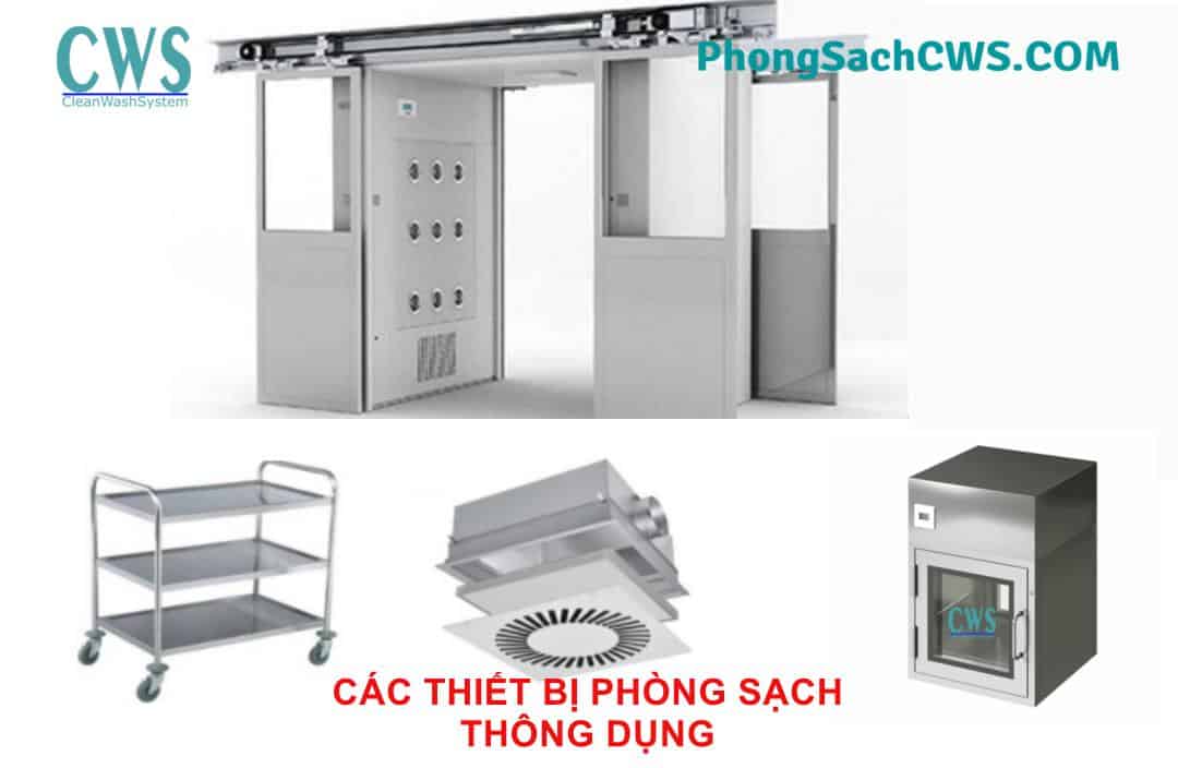 Các thiết bị phòng sạch phổ biến Các thiết bị phòng sạch phổ biến