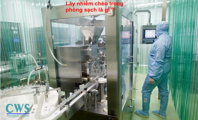 lây nhiễm chéo trong phòng sạch là gì ?
